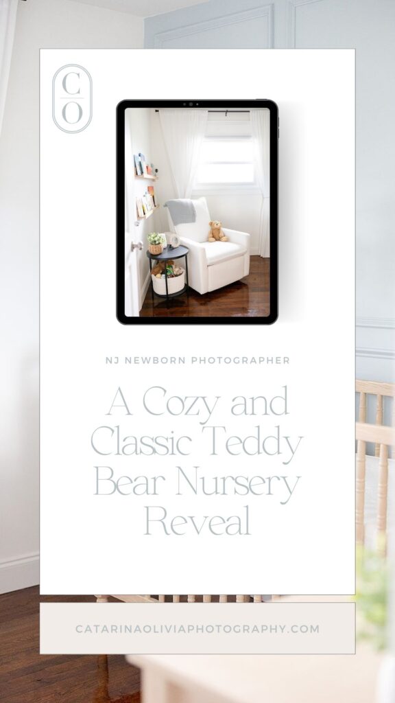 A Cozy and Classic Teddy Bear Nursery Reveal; Newborn Nursery Inspiration | NJ Newborn Photographer ; New Jersey photographer, teddy bear nursery,  Pottery Barn Kids nursery,